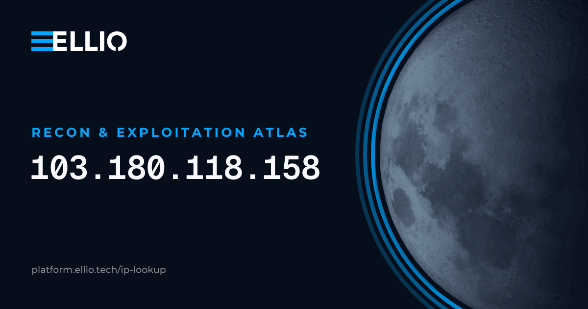 103.180.118.158 - Threat Intelligence | ELLIO