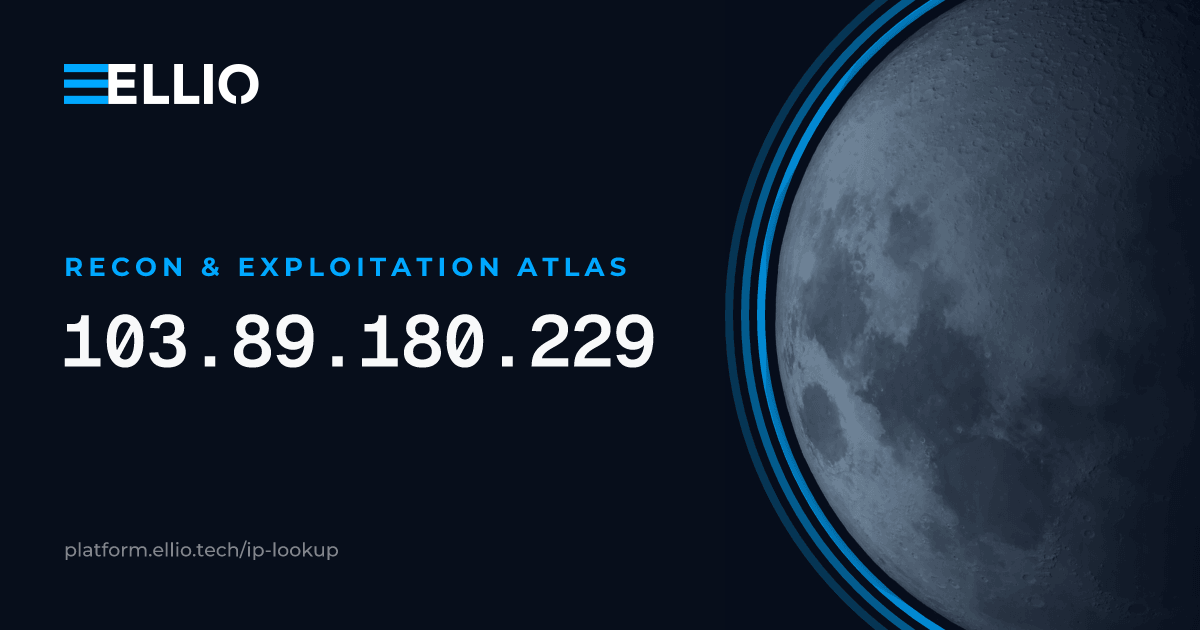 103.89.180.229 - Threat Intelligence | ELLIO
